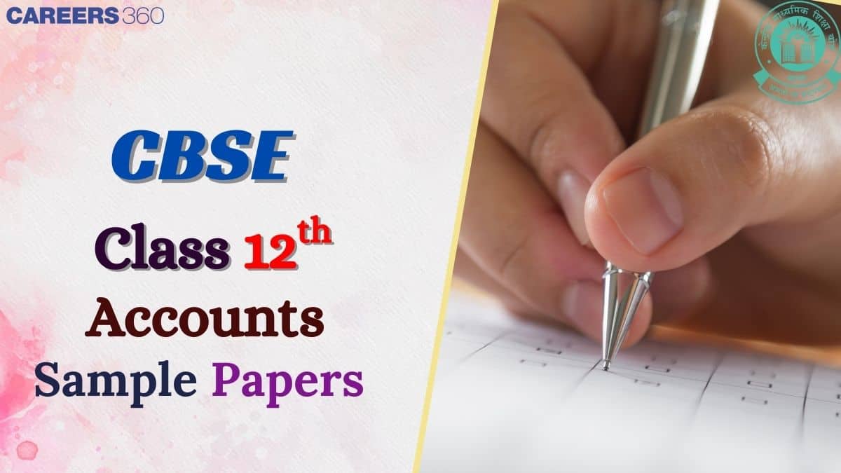 CBSE Class 12 Accounts Sample Paper 2025-26 Out! Download 12th Accounts SQP and MS PDF